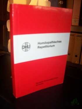 Artikelbild des Artikels “Homöopathisches Repetitorium : Arzneimittellehre in Tabellenform / hrsg. von der Deutschen Homöopathie-Union “