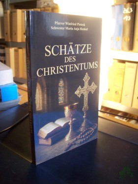 Artikelbild des Artikels “Schätze des Christentums / Pfarrer Winfried Pietrek, Schwester Maria Anja Henkel “