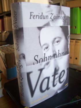 Artikelbild des Artikels “Sohn ohne Vater : Roman / Feridun Zaimoglu “