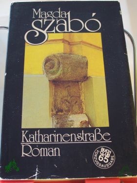 Product image of the product “Katharinenstrasse : Roman / Magda Szabó ”