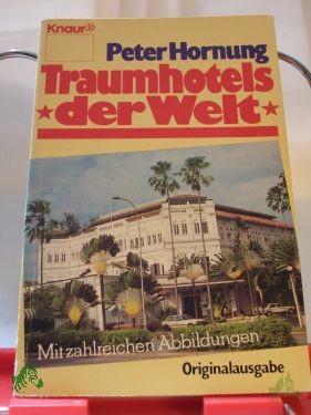 Artikelbild des Artikels “Traumhotels der Welt / Peter Hornung “