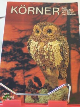 Artikelbild des Artikels “Körner zum Gestalten von Tieren und Bildern / Ruth Rensing “