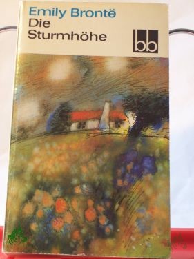 Product image of the product “Die Sturmhöhe / Emily Bronte Aus d. Engl. übers. v. Grete Rambach ”
