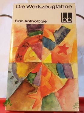 Product image of the product “Die Werkzeugfahne : e. Anthologie / Ausw.: Alice Uszkoreit ”