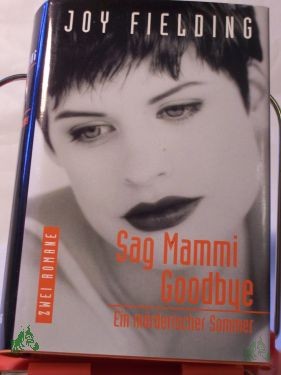 Artikelbild des Artikels “Sag Mammi goodbye / Schau dich nicht um. Zwei Romane in einem Band “