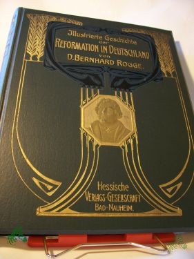 Product image of the product “Illustrierte Geschichte der Reformation in Deutschland / Volkstüml. dargest. Bernhard Rogge ”