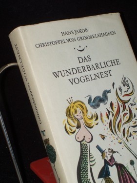 Artikelbild des Artikels “Das wunderbarliche Vogelnest / Hans Jakob Christoffel von Grimmelshausen. Neu hrsg. von Gerhard Steiner unter Mitarb. von Wilhelm Rücker u. Erika Steiner. Illustrationen von Werner Klemke “