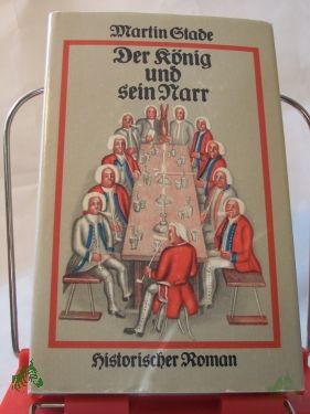 Product image of the product “Der König und sein Narr : histor. Roman / Martin Stade ”