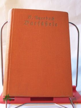 Artikelbild des Artikels “Barfüßele : Ein Roman / Berthold Auerbach. Mit e. Einl. von Arno Holst “