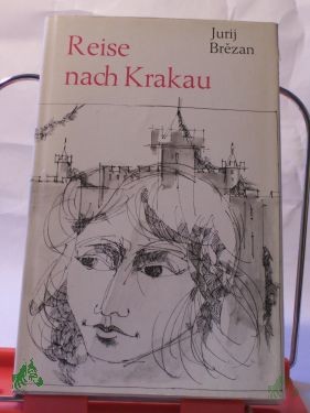 Artikelbild des Artikels “Reise nach Krakau : Erzählung / Jurij Brezan “
