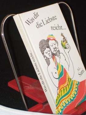 Product image of the product “Was dir die Liebste reicht : sudanes. Sprüche u. Fabeln / Abdel-Latif Satti. Dt. Fassung: Christa Kasten ”