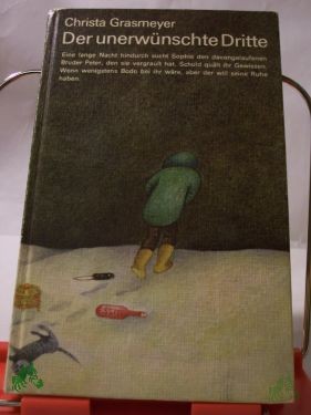 Product image of the product “Der unerwünschte Dritte / Christa Grasmeyer ”
