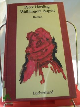 Product image of the product “Waiblingers Augen : Roman / Peter Härtling ”