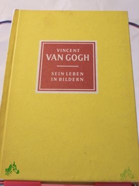 Artikelbild des Artikels “Vincent van Gogh : 1853 - 1890. Sein Leben in Bildern / Vincent van Gogh. (Herausgeber) von Ruth Döppe-Ehser “