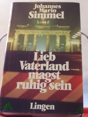 Artikelbild des Artikels “Lieb Vaterland magst ruhig sein “