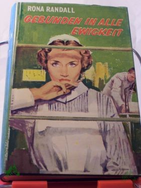 Artikelbild des Artikels “Gebunden in alle Ewigkeit : Arztroman / Rona Randall “