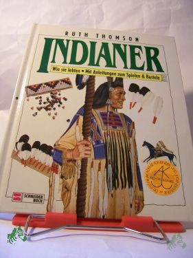 Artikelbild des Artikels “Indiander Wie sie lebten Mit Anleitungen zum Spielen & Basteln “