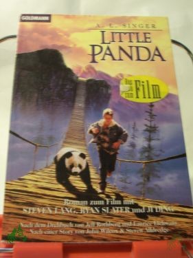Product image of the product “Little panda : Roman zum Film mit Steven Lang, Ryan Slater und Ji Ding / A. L. Singer. Nach dem Drehbuch von Jeff Rothberg und Laurice Elehwany. Nach einer Story von John Wilcox & Steven Allredge. Dt. von Barbara Müller ”