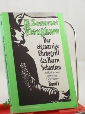 Artikelbild des Artikels “Der eigenartige Ehrbegriff des Herrn Sebastian, und fünf andere eigenartige Geschichten “