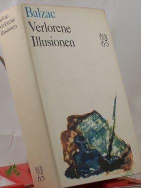 Artikelbild des Artikels “Verlorene Illusionen : Roman / Honoré de Balzac. Aus d. Franz. übers. v. Udo Wolf “