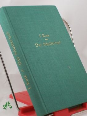 Artikelbild des Artikels “Der Mutterhof : Ein Halligroman / von Felicitas Rose “