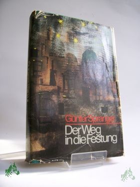 Artikelbild des Artikels “Der Weg in die Festung / Günter Spranger “