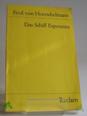 Artikelbild des Artikels “Das Schiff Esperanza : Hörspiel / Fred von Hoerschelmann. Mit e. “