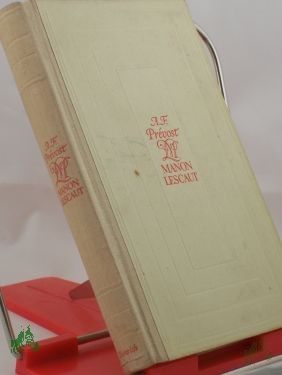 Artikelbild des Artikels “Manon Lescaut / A. F. Prevost. Übertr. v. Elisabeth von Hase ; Walter Hoyer. Mit e. Einf. v. Erich Haase “