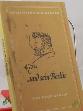 Artikelbild des Artikels “H. Zille und sein Berlin, persönliche Erinnerungen an den Meister “