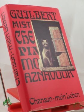 Product image of the product “Chanson, mein Leben : aus d. Erinnerungen grosser Interpreten / hrsg. von Frauke Deissner-Jenssen ”