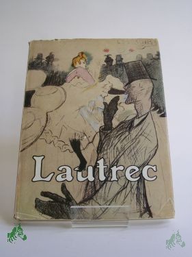 Artikelbild des Artikels “Lautrec / Jacques de Laprade. Übertr. v. Curt Schweicher “