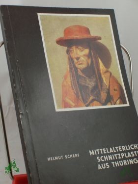 Artikelbild des Artikels “Mittelalterliche Schnitzplastik aus Thüringen / Helmut Scherf. Fotos Ursula Holzapfel. Thüringer Museum, Eisenach, Ehem. Predigerkirche “