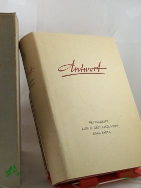 Product image of the product “Antwort : Karl Barth zum 70. Geburtstag am 10. Mai 1956 ”