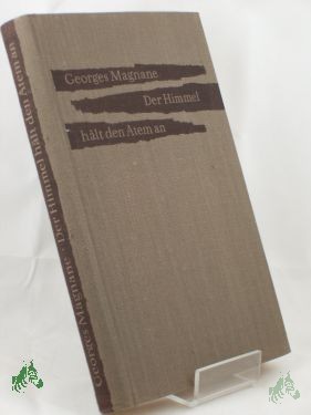 Artikelbild des Artikels “Der Himmel hält den Atem an : Roman / Georges Magnane. Dt. v. Karl Heinrich “