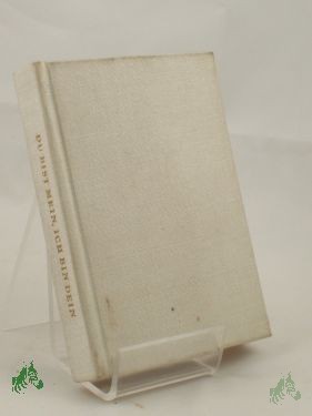 Product image of the product “Du bist mein, ich bin dein : Dt. Liebes-Gedichte aus 8 Jahrhunderten / Hrsg.: Gerhard Wahnrau. Vignette u. Illustrationen von Max Schwimmer ”