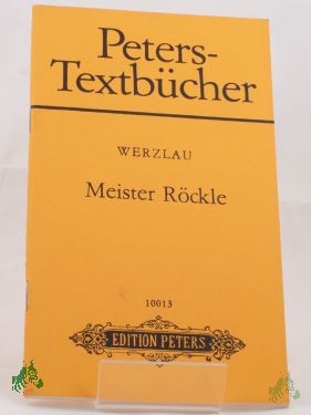 Product image of the product “Meister Röckle : Oper für grosse u. kleine Leute in 10 Bildern / Joachim Werzlau. Text von Günther Deicke ”