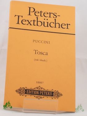 Product image of the product “Tosca : Musikdrama in 3 Akten ; (ital./dtsch.) / Giacomo Puccini. Text von Giuseppe Giacosa u. Luigi Illica. Dt. Übers. von Horst Seeger ”