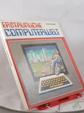 Artikelbild des Artikels “Erstaunliche Computerwelt / Gerhard Saeltzer. Illustrationen von Wolfgang Parschau “