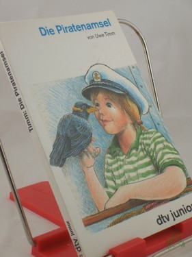 Product image of the product “Die Piratenamsel : ein Kinderroman / Uwe Timm ”