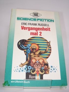 Artikelbild des Artikels “Vergangenheit mal {2 zwei : Science-Fiction-Roman / Eric Frank Russell. Übers. von Michael Pross “