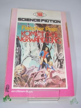 Artikelbild des Artikels “Komet der Verwandlung : Science-Fiction-Roman / Fletcher Pratt. Hrsg. von Walter Spiegl. Aus d. Amerikan. von Otto Kuehn “