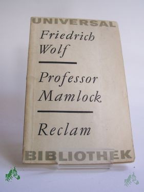 Artikelbild des Artikels “Professor Mamlock : Ein Schauspiel / Friedrich Wolf. Nachw. von Wilfried Adling “