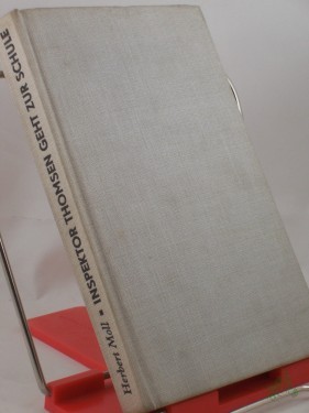 Artikelbild des Artikels “Inspektor Thomsen geht zur Schule : Kriminalroman / Herbert Moll. Mit 20 Illustrationen von Helmut Fiege “
