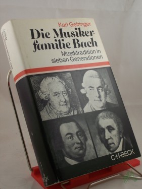 Artikelbild des Artikels “Die Musikerfamilie Bach : Musiktradition in 7 Generationen / Karl Geiringer. Unter Mitarb. von Irene Geiringer “