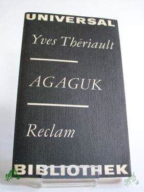 Artikelbild des Artikels “Agaguk : aus d. Franz. / Yves Thériault. Übers. von Madelaine Jean. Vorw. von Ernst Bartsch. Nachw. von Heinz Israel “