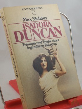 Artikelbild des Artikels “Isadora Duncan : Triumph u. Tragik e. legendären Tänzerin / Max Niehaus “