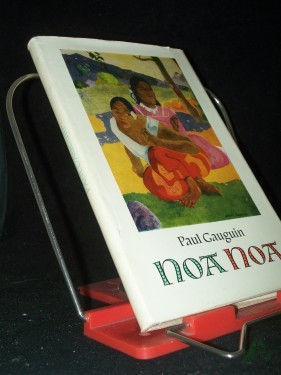 Artikelbild des Artikels “Noa Noa / Paul Gauguin. Aus d. Franz. übertr. v. Lieselotte Kolanoske. Mit e. Nachw. v. Kuno MittelstÃ¤dt. Holzschn.: Georges-Daniel de Monfreid nach Motiven v. Paul Gauguin “
