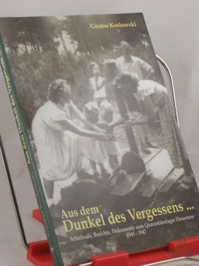 Artikelbild des Artikels “Aus dem Dunkel des Vergessens... : Schicksale, Berichte, Dokumente zum Quarantänelager Flessenow ; 1945 - 1947 / Koslowski. In Zusammenarbeit mit der Heimatstube Rubow und der Landeszentrale für Politische Bildung Mecklenburg-Vorpommern “