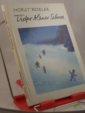 Artikelbild des Artikels “Tiefer blauer Schnee / Horst Beseler. Illustrationen: Bernhard Nast “