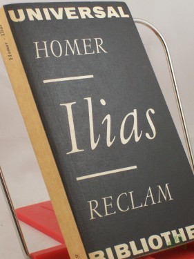 Artikelbild des Artikels “Ilias : Text der 1. Ausg. / Homer. Aus d. Griech. übers. von Johann Heinrich Voss “